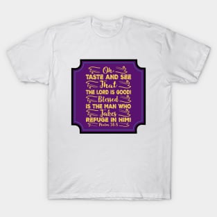 Oh Taste And See That The Lord Is Good T-Shirt